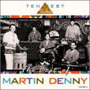 The Best of Martin Denny