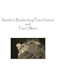 Natalie`s Barbershop Haircut and Face Shave