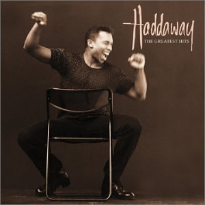 CD-Charts  Music : Haddaway - Greatest Hits