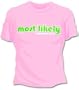 Likely To Spend Your Money Girls T-Shirt