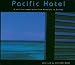 Pacific  Hotel