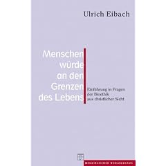 Menschenw�rde an den Grenzen des Lebens