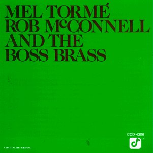 Mel Tormé - Mel Tormé, Rob McConnell & The Boss Brass - Zortam Music