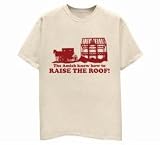Amish Raise the Roof T-shirt