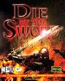 DIE By the Sword