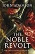 The Noble Revolt: The Overthrow of Charles I