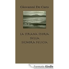 La strana storia della signora Felicia