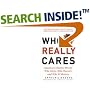 Who Really Cares: The Surprising Truth about Compassionate Conservatism