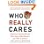Who Really Cares: The Surprising Truth about Compassionate Conservatism