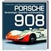 Porsche 908: Seriensieger, Spezialist und Dauerl�ufer