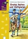 Das will ich wissen. Erstes Reiten. Erste Sachgeschichten - Christine Lange