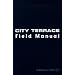 City Terrace Field Manual