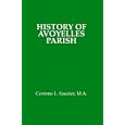 History of Avoyelles Parish, Louisiana by Corinne L. Saucier