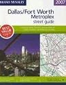 Rand Mcnally 2007 Dallas/Fort Worth Metroplex: Street Guide, including Dallas, Tarrant, and portions of Collin, Denton, and Rockwall counties