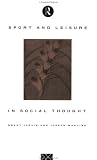 Sport and Leisure in Social Thought