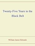 Twenty Five Years in the Black Belt 31JNhOaKyjL. SL160 Twenty Five Years in the Black Belt