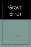 Grave error
