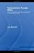 Turkmenistan-s Foreign Policy: Positive Neutrality and the Consolidation of the Turkmen Regime