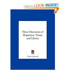 Three Discourses of Happiness, Virtue and Liberty