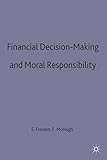 Financial decision-making and moral responsibility