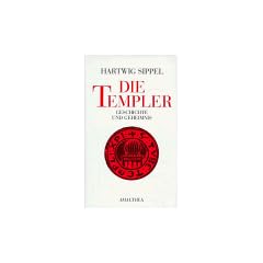 Die Templer. Geschichte und Geheimnis
