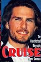 Cruise: The Unauthorized Biography