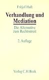 Verhandlung und Mediation: Die Alternative zum Rechtsstreit