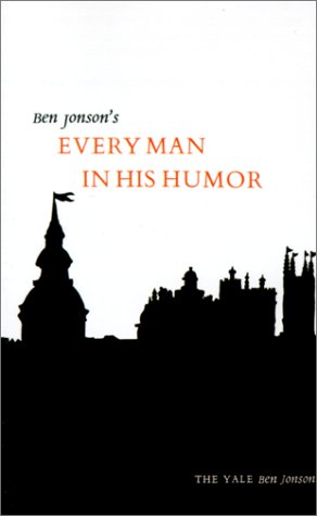 Ben Jonson's Every Man in His Humor (Ben Jonson Series: No. 5) under Jonson, Ben in The Books Store