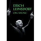 Erich Leinsdorf on Music