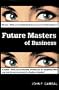 Future Masters of Business