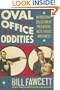 Oval Office Oddities: An Irreverent Collection of Presidential Facts, Follies, and Foibles
