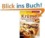 Kr�mel-, Streusel- & Br�selkuchen