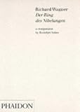 Review Phaidon Press  / Der Ring Des Nibelungen (Ring Cycle)