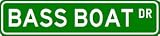 BASS BOAT Street Sign ~ Custom Aluminum Street Signs