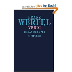 Franz Werfel. Gesammelte Werke in Einzelb�nden - Gebundene Ausgabe: Verdi. Roman der Oper. Gesammelte Werke in Einzelb�nden