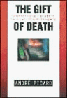 The Gift of Death: Confronting Canada's Tainted Blood Tragedy