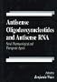 Antisense Oligodeoxynucleotides and Antisense RNANovel Pharmacological and Therapeutic Agents