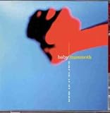 Revue Baby Mammoth  / Another Day at the Orifice
