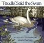 Paddle Said the Swan