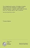 The metaphysical system of Hobbes in twelve chapters from his Elements of philosophy concerning body, together with briefer extracts from his Human ... Leviathan: selected by Mary Whiton Calkins photo