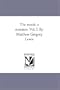 The monk: a romance. Vol. I. By Matthew Gregory Lewis
