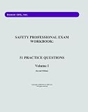 Safety Professional Exam Workbook: 51 Practice Questions