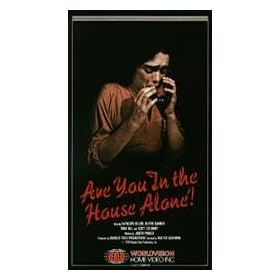 Are You in the House Alone!