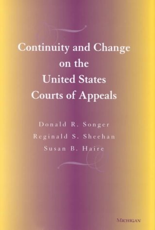 Continuity and Change on the United States Courts of Appeals