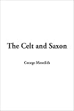 The Celt and Saxon