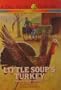LITTLE SOUP'S TURKEY