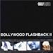 Bollywood Flashback, Pt. II