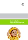 Understanding the Early Years Foundation Stage