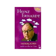 Satierliches und himmlischer K�se: Mit neuen Gereimt- und Ungereimtheiten