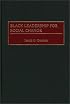 Black Leadership for Social Change (Contributions in Afro-American and African Studies)